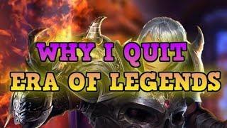 WHY I QUIT Era of Legends