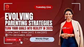 Evolving parenting strategies : Turn Your Goals into Reality in 2025