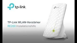 TP-Link WLAN-Verstärker RE200 Installationshilfe (per WPS, WLAN, App und LAN-Verbindung)