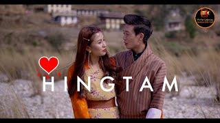 HINGTAM - Bhutanese Musical Video || Valentines Special 2020