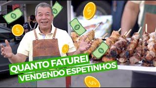 Quanto Ganhei Vendendo Espetinhos na Rua I Churrasqueadas