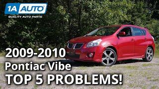 Top 5 Problems Pontiac Vibe Hatchback 2009-2010 2nd Generation