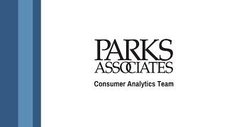 Meet Parks Associates: Consumer Analytics Team