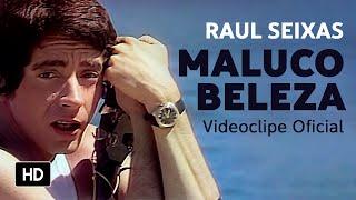 Raul Seixas - Maluco Beleza (Videoclipe Oficial)