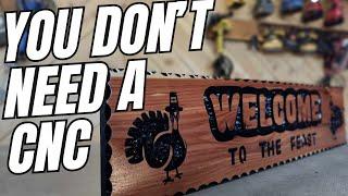 Carving A Beautiful Cedar Sign Without A CNC Machine