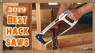 Best Hacksaws 2019 : Hacksaw Reviews