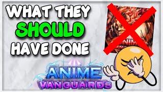 How I Think Update 1.5 *SHOULD'VE BEEN* | Anime Vanguards