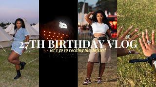 MY 27TH BIRTHDAY VLOG | Let's Go To Rocking The Daisies 