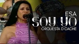 Orquesta Femenina D´Dache - Esa Soy Yo |