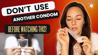 HOW TO USE A CONDOM | 12 Common Errors That Lead To Disasters