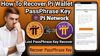 How To Recover Pi Wallet PassPhrase Key | Recover & reset forgotten passphrase key | pi network app