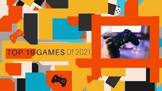 Top 19 Games Of 2021