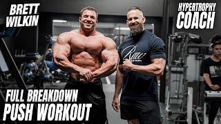 Detailed Push Workout w/ Hypertrophy Coach & Brett WIlkin