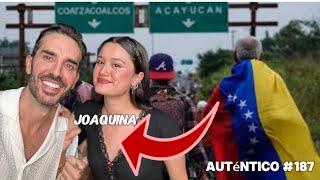 VENEZUELA es mi CASA  | Joaquina | Auténtico #187 | Ser Venezolana, generación de cristal