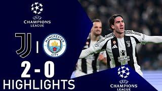 Juventus - Man City 2-0 Highlights | UEFA Champions League - 2024/2025