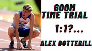 FAST 600M TIME TRIAL - With GB 800m runner Alex Botterill