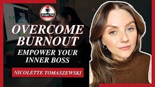 Empower Your Inner Boss: Overcome Burnout and Thrive | Ep. 427 | Straight Talk with Neena Perez