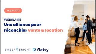 SweepBright/Flatsy : Réconciliez vente et location grâce à l'automatisation !