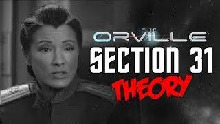 The Orville - "Section 31" Theory