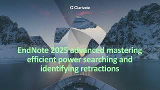 Advanced searching and retraction management in EndNote 2025
