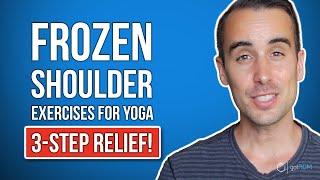 How to Fix Frozen Shoulder for Yogis | 3 Step Relief!