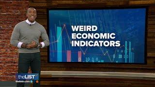 A Look at Weird Economic Indicators