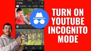 How to Turn On YouTube Incognito Mode