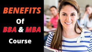 Benefits of BBA & MBA course || #benefits #course #bba #mba