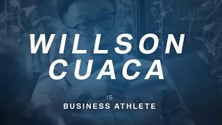 THE BUSINESS ATHLETE: WILLSON CUACA