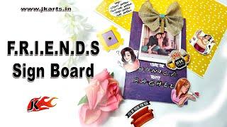 FRIENDS Themed DIY |  Wooden Sign Board  | Wall Hanging Photo Display | JK Arts 1760