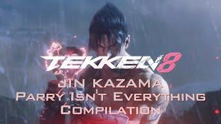 Tekken 8 Jin Kazama   Parry Isn't Everything