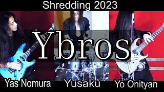 Ybros Shredding 2023