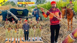 Village Life in Punjab || Abohar, Fazilka, India - Pak siddique Border , tosha sweet  EP-02