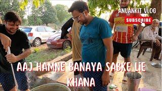 Aaj hamne sabke lie khana banaya | Dadi ka birthday | Anuankit vlog | #dailyvlog