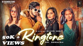 RINGTONE | Mr.Ashish | Sk Fashions Production | Latest Party Song | (Official Video )