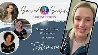 Sacred Seasons: A Journey Within - Spiritual Workshops and Sound Healing in Denver #Dena Gould