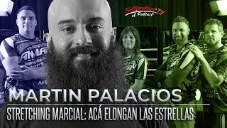 STRETCHING MARCIAL con MARTÍN PALACIOS: "ACÁ ELONGAN las ESTRELLAS" | FCTV PODCAST 16