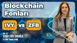 Blockchain Fonları IVY vs ZFB