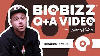 BioBizz Q&A with Luke Waters