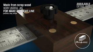 Very Useful Jig for Make Straight Line - Made From Scrap Wood