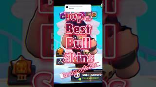 Top 5 Bull Skins | @Tito-Gaming #brawlstars #top5