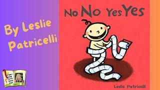 No NO Yes YES | Leslie Patricelli read aloud book teaching toddlers and children manners