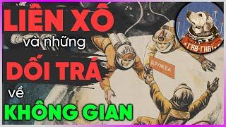 Liên Xô và những Dối Trá về Không Gian [Dưa Leo DBTT]