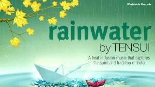 RAINWATER by  TENSUI | Soulful Music Worldwide Records