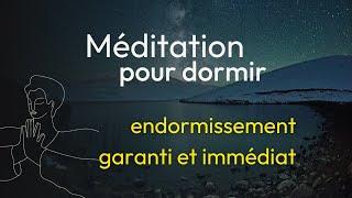 Méditation guidée pour s'endormir DIRECTEMENT, sommeil PROFOND et CALME