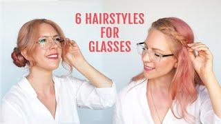 6 Easy Hairstyles for Glasses