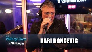 Hari Rončević  - Kad bi se moga rodit [Večernji show s Giulianom]