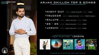 ARJAN DHILLON Top 5 Songs | @MasterpieceAMan