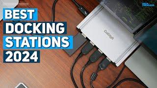 Best Docking Station 2024 - Top 5 Best Docking Stations 2024