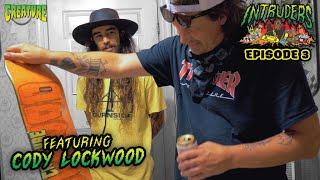 INTRUDERS Ep. 3 Featuring Cody Lockwood